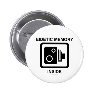 Eidetic Memory Inside (Camera Sign Photographic) Pin