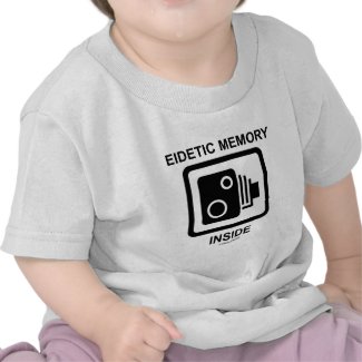 Eidetic Memory Inside (Camera Sign Photographic) Tshirt