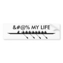 eight3, &#@% MY LIFE bumper stickers by 968pwns eight3, &#@% MY LIFE bumper stickers