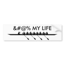 eight3, &#@% MY LIFE bumper stickers