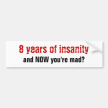Eight Years Bumper Stickers