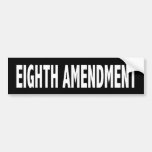 Eighth Amendment Bumper Sticker