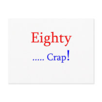 Eighty ... Crap! postcards