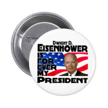 Eisenhower Forever Buttons