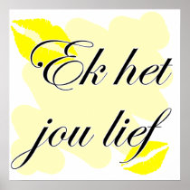 Ek het jou lief - Afrikaans - I Love You Posters