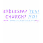 Ekklesia? YES! in amethyst/maya blue t-shirts