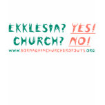 Ekklesia? YES! in teal/coral on light t-shirt