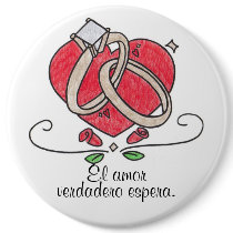 El amor verdadero espera. buttons by sammimlamv El amor verdadero espera. buttons