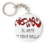 El Arte No Tiene Reglas keychains