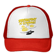 ¡El desayuno está viniendo! Gorras De Camionero