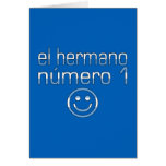 El Hermano Número 1 - Number 1 Brother Argentine Greeting Cards