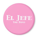 El Jefe The Boss Gifts magnets