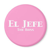 El Jefe The Boss Gifts magnets by Funny_Gifts El Jefe The Boss Gifts magnets
