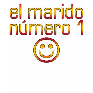 El Marido Número 1 - Number 1 Husband in Spanish shirt