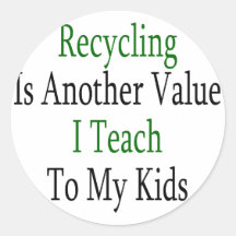 El reciclaje es otro valor que enseño a mis niños pegatina redonda