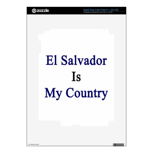 El Salvador Is My Country Decal For iPad 3