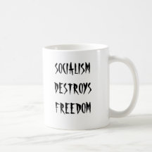 El SOCIALISMO DESTRUYE la LIBERTAD - taza
