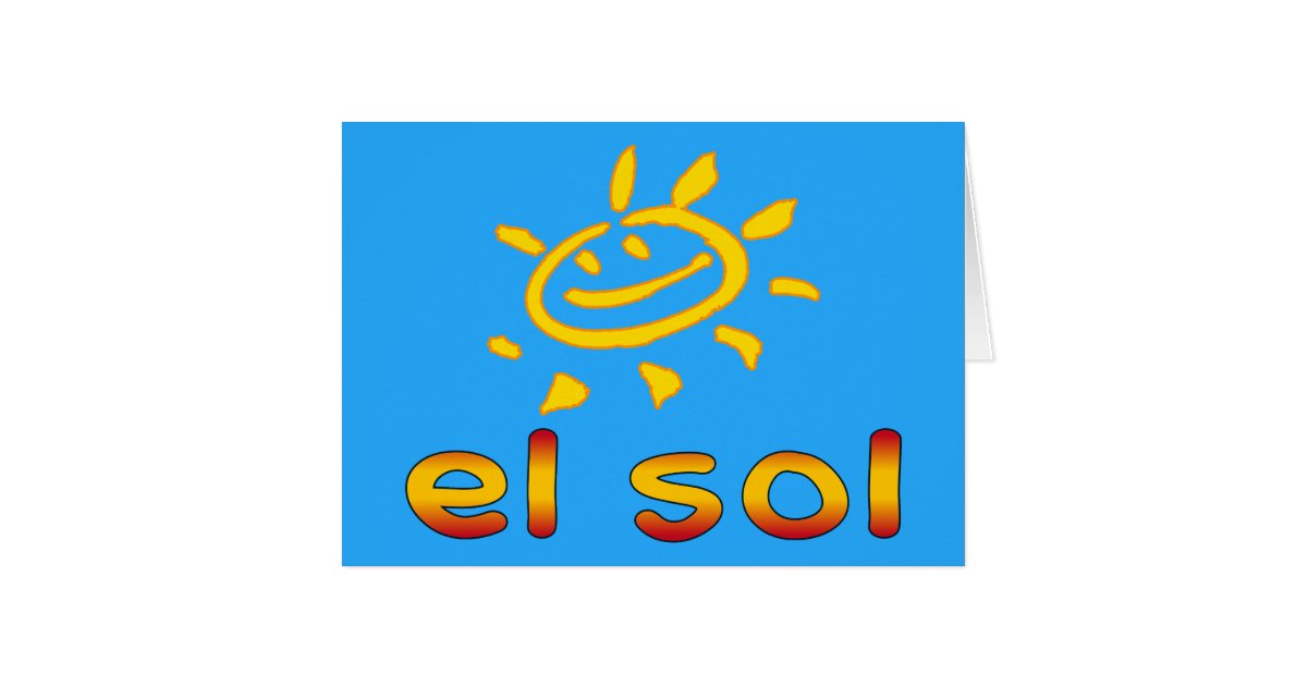 El Sol The Sun in Spanish Summer Vacation Card | Zazzle