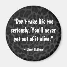 Elbert Hubbard Quote on Life Fridge Magnets