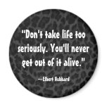 Elbert Hubbard Quote on Life Fridge Magnets