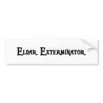 Eldar Exterminator Bumper Sticker