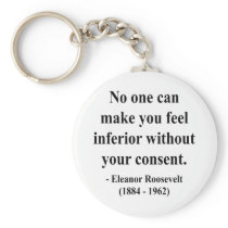 Eleanor Roosevelt Quote 1a keychains