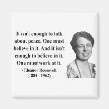 Eleanor Roosevelt Quote 4b Magnets