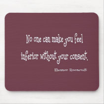 Eleanor Roosevelt Quote mousepads