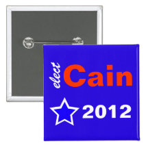 Elect Cain 2012 Pinback Buttons