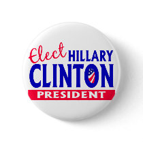 Elect Hillary Clinton President buttons