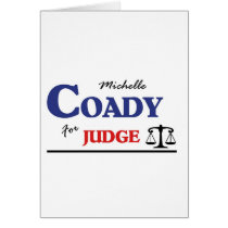 Elect Michelle Coady Circuit Judge cards by mmc05b Elect Michelle Coady Circuit Judge cards