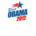 Elect Obama 2012 T-shirt