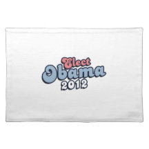 ELECT PRESIDENT OBAMA -.png Place Mat