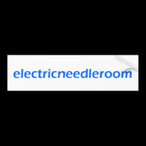 Electric Needle Room bumpersticker by electricneedleroom Electric Needle Room bumpersticker