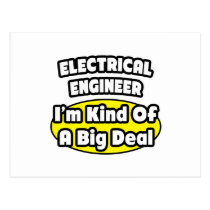 Electrical Engineer = Kind of a Big Deal Post Cards