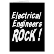Electrical Engineers Rock! Greeting Card