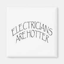 Electricians Are Hotter Magnets