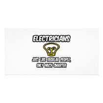 Electricians...Regular People, Only Smarter Photo Cards