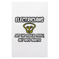 Electricians...Regular People, Only Smarter Stationery