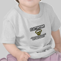 Electricians...Regular People, Only Smarter Tee Shirts