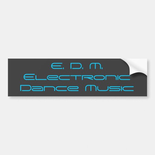 Electronic Dance Music Bumper sticker Zazzle