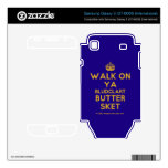 [Crown] walk on ya bludclart butter sket  Electronics Skins Samsung Galaxy S Decal