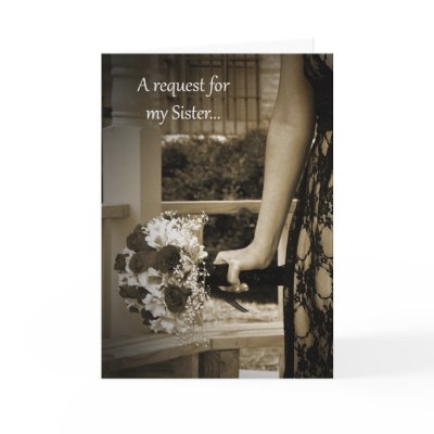 Elegant Bouquet Maid of Honor Sister Request Card