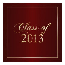 Elegant Maroon and Gold Class of 2013 Invitation