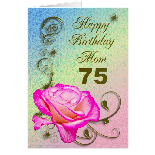 Elegant rose 75th birthday card for Mom Zazzle