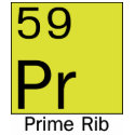 Element 59: Prime Rib t-shirts