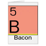 Element 5: Bacon Greeting Cards