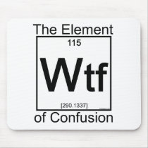 Element WTF mousepads by TulsaTees Element WTF mousepads