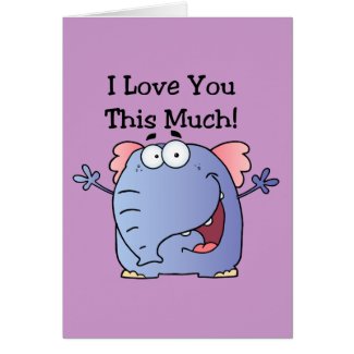 Elephant I Love You This Much Cards