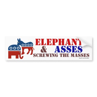 ELEPHANTS ASSES SCREWING THE MASSES BUMPER STICKER by montley